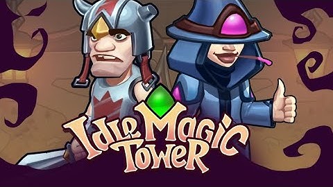 Idle Magic Tower: Heroes - Gameplay (iOS, Android)