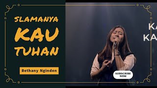 Download Lagu Slamanya Kau Tuhan | Bethany Nginden MP3 Download Lagu Slamanya Kau Tuhan | Bethany Nginden MP3