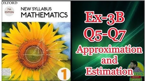 Q5-Q7 || Ex-3B || D1 || Approximation and Estimation || in Urdu Hindi