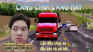 Game mô phỏng - lái xe đầu kéo đường dài - càng chơi càng hay - game hay mobile screenshot 3