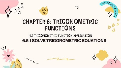 Additional Mathematics Form 5 Chapter 6| 6.6 Trigonometric Function Applications.
