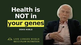 Oxford Biologist: Your Genes DON'T Run Your Life | Denis Noble