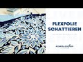 Flexfolie schattieren mit Stoffmalfarben | #liveplottenmitsuse