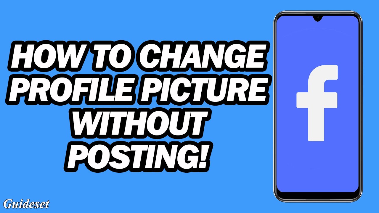 How to Change Facebook Profile Picture Without Posting! (Without