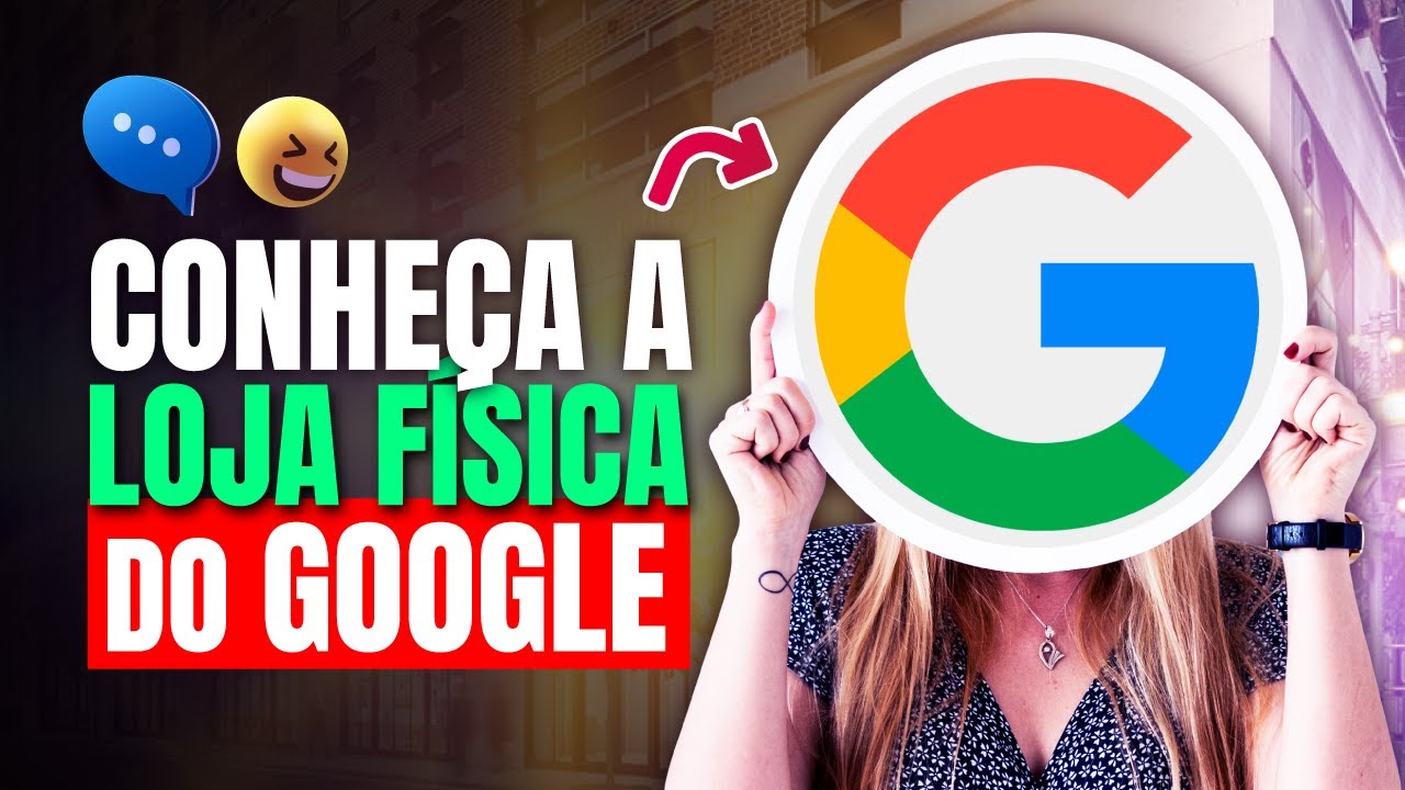 LOJA GOOGLE: Tour pela Google Store, Conheça tudo sobre a LOJA DO ...