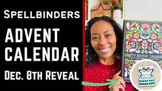 December 8th | Advent Calendar Reveal | #teamspellbinders #neverstopmaking