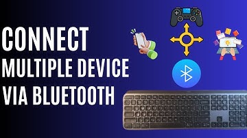 Logitech MX Keys S - How To Connect TO Multiple Devices via bluethooth at the same time