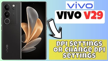 Dpi Settings Or Change Dpi Settings VIVO V29 || How to set DPI settings || How to use DPI options