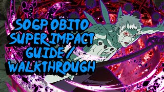 Super Impact Six Paths Obito Guide! Naruto Shippuden Ultimate Ninja Blazing screenshot 1
