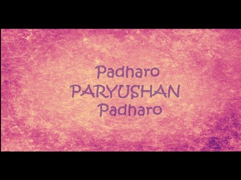 PARV PARYUSHAN PADHARO  BEST SONG BY NIKESH BARLOTA 