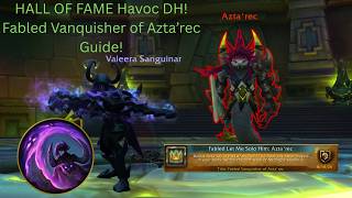 Fabled Vanquisher Azta'rec Guide! Havoc DH POV