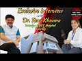 Exclusive interview with dr ravi khanna director of vatsalya nbcc hospital bareilly