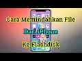 Cara Memindah File di iPhone ke Flashdisk | Tutorial dan Trik - Cara Memindah File di iPhone ke Flashdisk | Tutorial dan Trik
