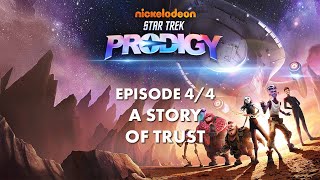 [Star Cast][#StarTrekProdigy] A story of trust 4/4
