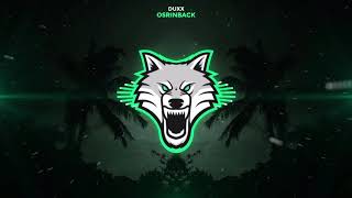 Duxx - Osrinback | 1 Hour Mix