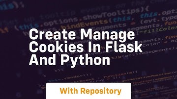 Create manage cookies in flask and python