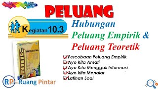 Peluang  Kegiatan 103 Hubungan Peluang Empirik Dan Peluang Teoritik