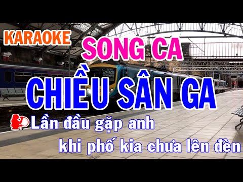 Chiều Sân Ga Karaoke - Nhạc Sống Song Ca (La Thứ) - Bolero Trữ Tình - Nhật Nguyễn