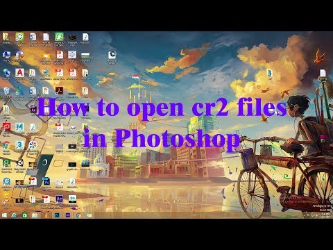 How to open cr2 files in photoshop