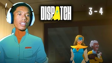 THESE CHOICES ARE TOUGH... [ DISPATCH ] Episodes 3 & 4