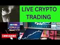 Live Crypto trading #livetrading #cryptotrading #livebitcoinchartanalysis #bitcoin #ethereum