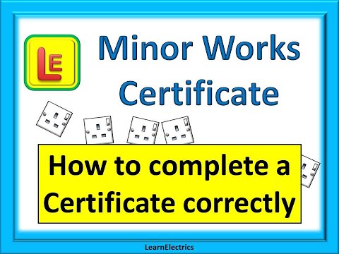 MINOR WORKS CERTIFICATE how to complete correctly