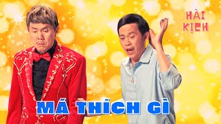 Hài kịch Xuân hay nhất 2023 Hoài Linh, Chí Tài, Minh Dự, Tuấn Dũng | Hài kịch MÁ THÍCH GÌ
