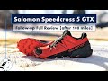 Salomon Speedcross 5 GTX Follow-up Full Review after 100 Miles