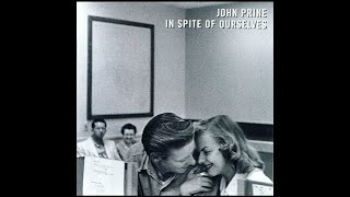 John Prine with Iris DeMent "In Spite Of Ourselves"