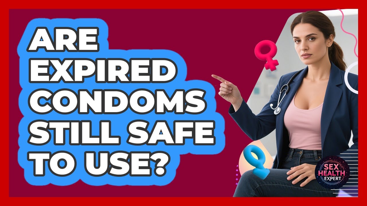 Are Expired Condoms Still Safe To Use?