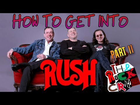 COMO CHEGAR EM: Rush (Parte 2) || O crítico de rock