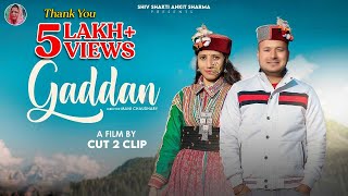 GADDAN || Shiv Shakti Ankit Sharma || CP Production || Cut 2 Clip || New Himachali Song 2022