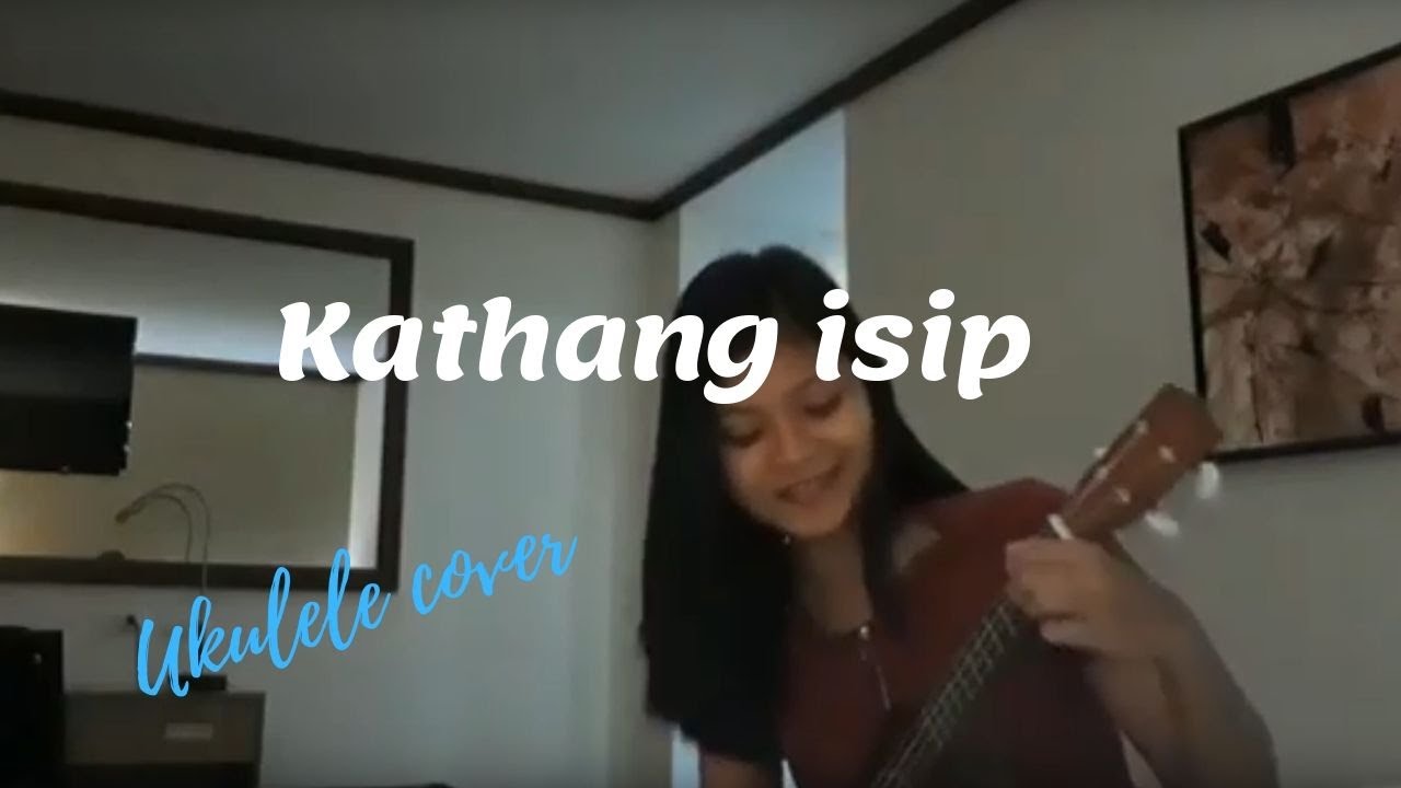 "Kathang isip" ukulele cover by Mian Gamba YouTube
