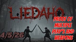 THE REVEALING LIEDAHO PROOF OF MULTIPLE PERPS AND WEAPONS #idaho4 #idaho4update #idaho4murders
