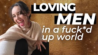 Men are awesome: first steps to real love