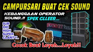 CEK SOUND Langgam Campursari 🎶|| Pilihan Operator Sound Jernih Clarity_ Kit Recording