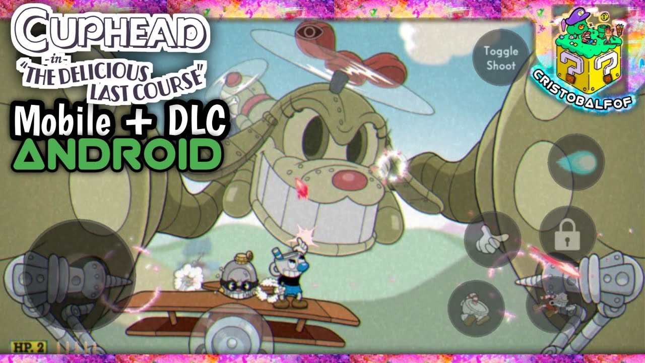 Cuphead Mobile PORT + DLC (INFORMACIÓN IMPORTANTE DEL DLC) En