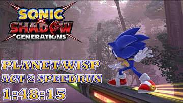 Sonic x Shadow Generations Planet Wisp Act 2 Speedrun (Skills) 1:48:15