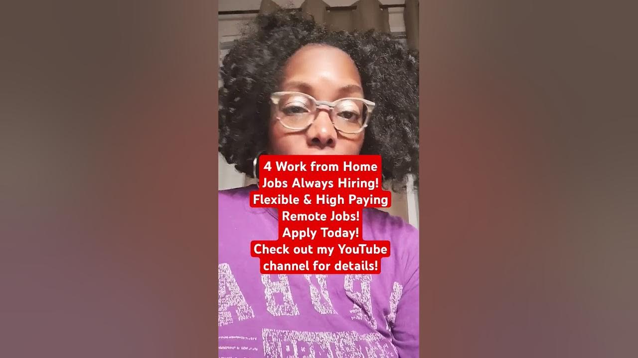 4 work from home jobs always hiring flexible high paying jobs shorts