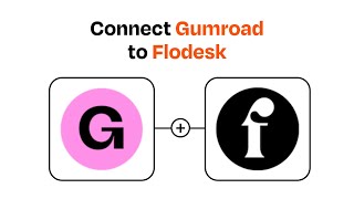 How to connect Gumroad to Flodesk - Easy Integration