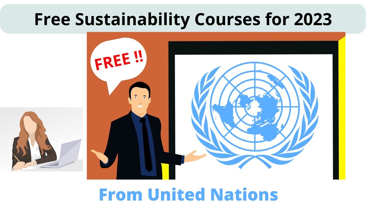(Eng) Free Sustainability courses from UN explained YouTube
