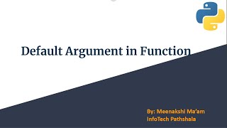 Default Argument Python Function, Default Argument in User Defined Function in Python