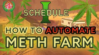Schedule 1 How to Automate Meth Guide and Best Meth Mix!