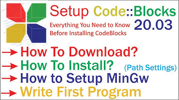 How to Install CodeBlocks ( IDE 20.03 ) with MinGW for C and C++ Programming on Windows 10