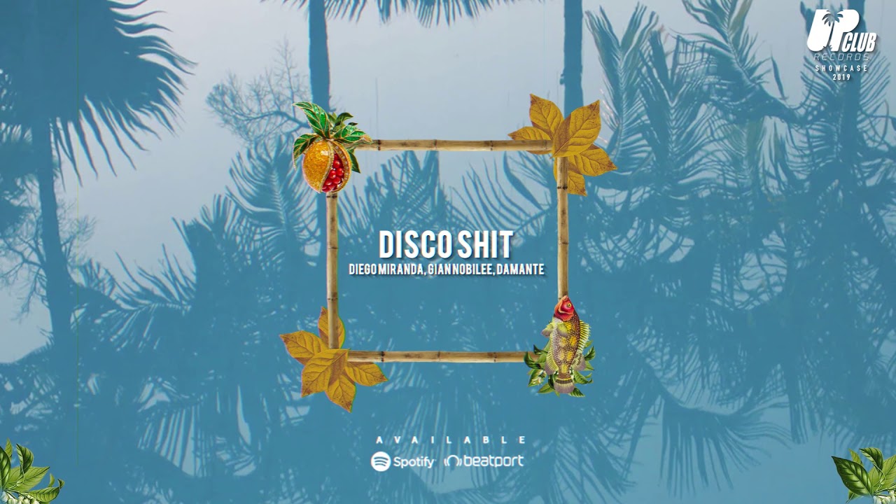 Watch Diego Miranda, Gian Nobilee, Andrea Damante - Disco Shit on YouTube Watch Diego Miranda, Gian Nobilee, Andrea Damante - Disco Shit on YouTube