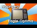 [Naprawy] Eagle Optima