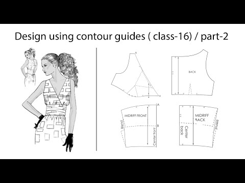 Design using contour guides part-2/ class-16/ pattern making classes