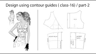 Design using contour guides part-2/ class-16/ pattern making classes Wealth