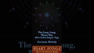 The Long, Long, Weary Day - German Melody