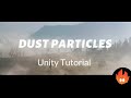 Unity Dust Particles / Dust Storm Tutorial